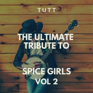 TUTT - Too Much (Originally Performed By Spice Girls)