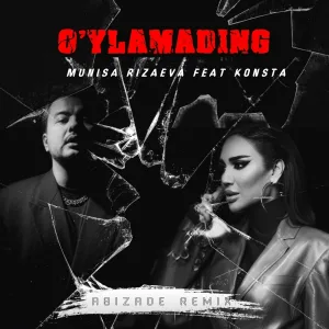 Munisa Rizaeva feat. Konsta - O'ylamading [Abizade Remix]