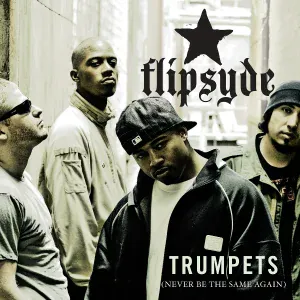 Flipsyde - Trumpets (Never Be The Same Again)