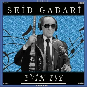 Seid Gabari - Evin Ese