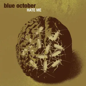 Blue October - Hate Me