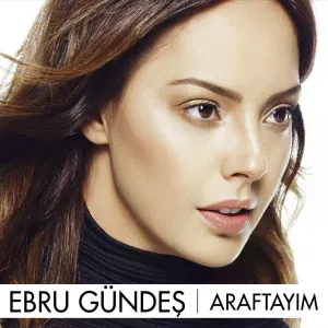 Ebru Gündeş - Nerdeydin