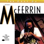 Bobby McFerrin - Thinkin' About Your Body