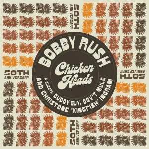 Christone "Kingfish" Ingram feat. Bobby Rush - Chicken Heads (feat. Bobby Rush)