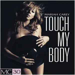 Mariah Carey - Touch My Body