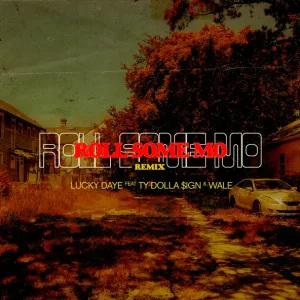 Lucky Daye feat. Ty Dolla $ign, Wale - Roll Some Mo (Remix) (Remix)