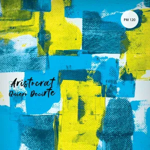 Aristocrat - Quiero Decirte