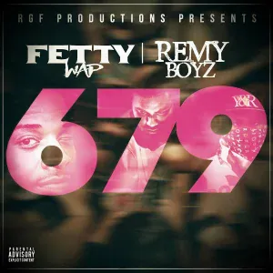 Fetty Wap feat. Remy Boyz - 679 (feat. Remy Boyz)