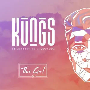 Kungs, Cookin' On 3 Burners - This Girl (Kungs Vs Cookin' On 3 Burners)