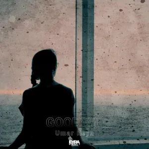 Umar Keyn - Goodbye