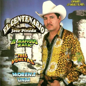 "El Centenario" José Pineda, Los Amigables Del Norte - El mafioso rata