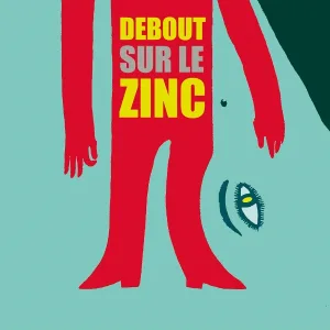 Debout sur le Zinc - Le grand chemin