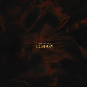 dillermusic - Ecstasy