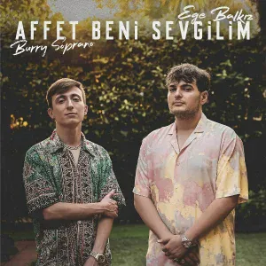 Ege Balkiz, Burry Soprano - Affet Beni Sevgilim