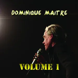 Dominique Maitre - Un reve d'enfant c'est beau