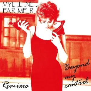 Mylène Farmer - Beyond My Control