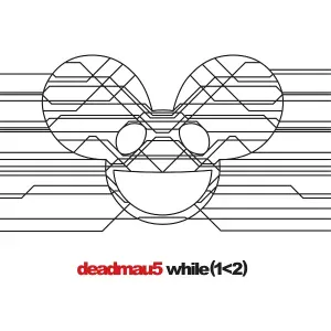 deadmau5 - while(1<2)