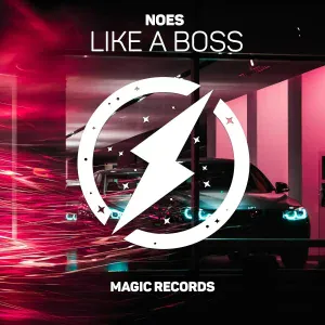 NOES - Like A Boss
