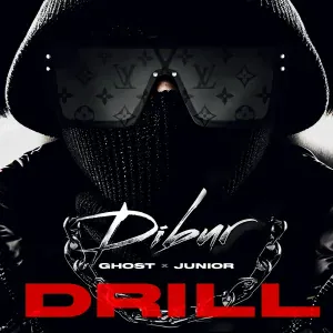 DIBUR feat. GHOST, JUNIOR - Drill