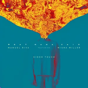 Manuel Riva feat. Misha Miller - What Mama Said