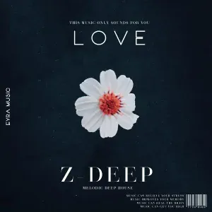 Z-DEEP - Love