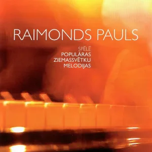 Raimonds Pauls - Jūs bērniņi nāciet