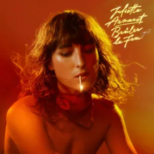 Juliette Armanet - Brûler Le Feu