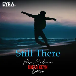 Umar Keyn, Davvi, Mr Salama - Still There