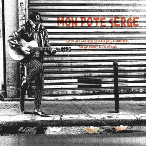 MON POTE SERGE - Mon Pote Pôle
