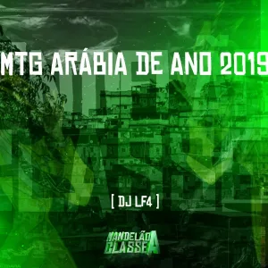 DJ LF4 - Mtg Arábia de Ano 2019