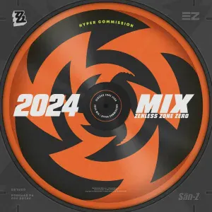Sān-Z, HOYO-MiX - Zenless Zone Zero 2024 MixHyper Commission