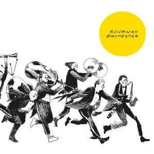 The Runaway Orchestra - True Love Will Find You In The End