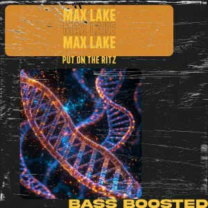 Max Lake - Put On the Ritz