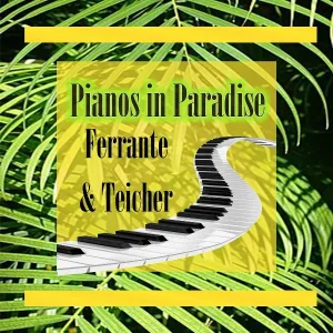 Ferrante & Teicher - Paris Joy Ride