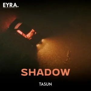 TASUN - Shadow