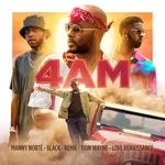 Manny Norté, 6LACK, Rema, Tion Wayne feat. Love Renaissance (LVRN) - 4AM