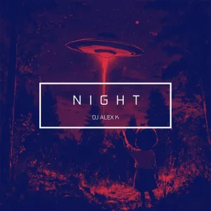 Dj Alex K - Night