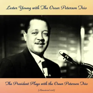 Lester Young with the Oscar Peterson Trio - Almost Like Being In Love