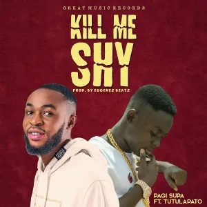 Pagi Supa feat. Tutulapato - Kill Me Shy