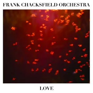 Frank Chacksfield Orchestra - Love Is All Around