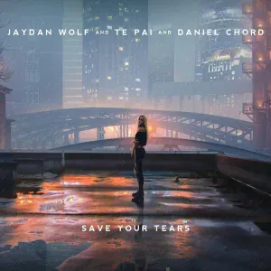 Jaydan Wolf, Te Pai, Daniel Chord - Save Your Tears