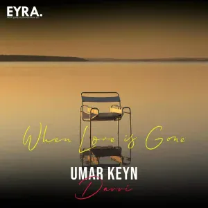 Umar Keyn, Davvi - When Love is Gone