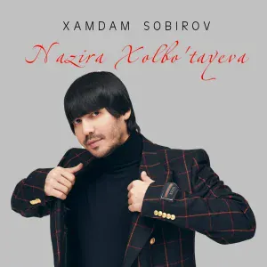 Xamdam Sobirov - Nazira Xolbo'tayeva