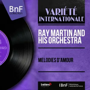 Ray Martin and His Orchestra - Ca, c'est l'amour