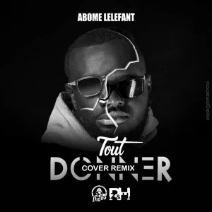 Abomé Léléfant - Tout Donner