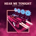 Alok, THRDL!FE - Hear Me Tonight