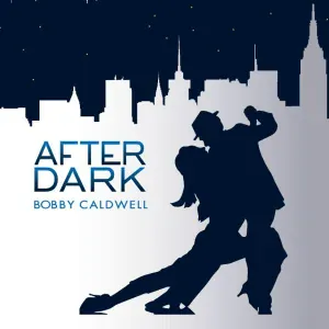 Bobby Caldwell - Please Be Kind