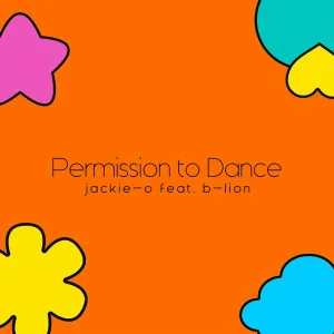 Jackie-O feat. B-Lion - Permission to Dance