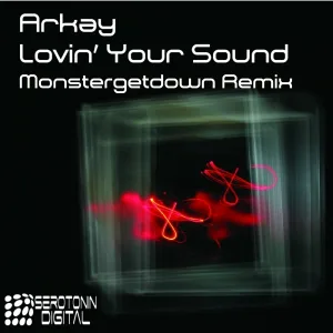 ARKAY - Lovin Your Sound