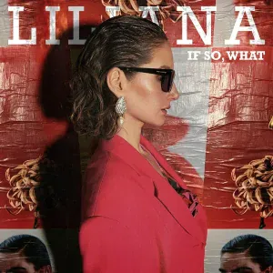 Liliana - If So, What